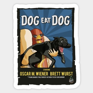 Dog Eat Dog Sticker